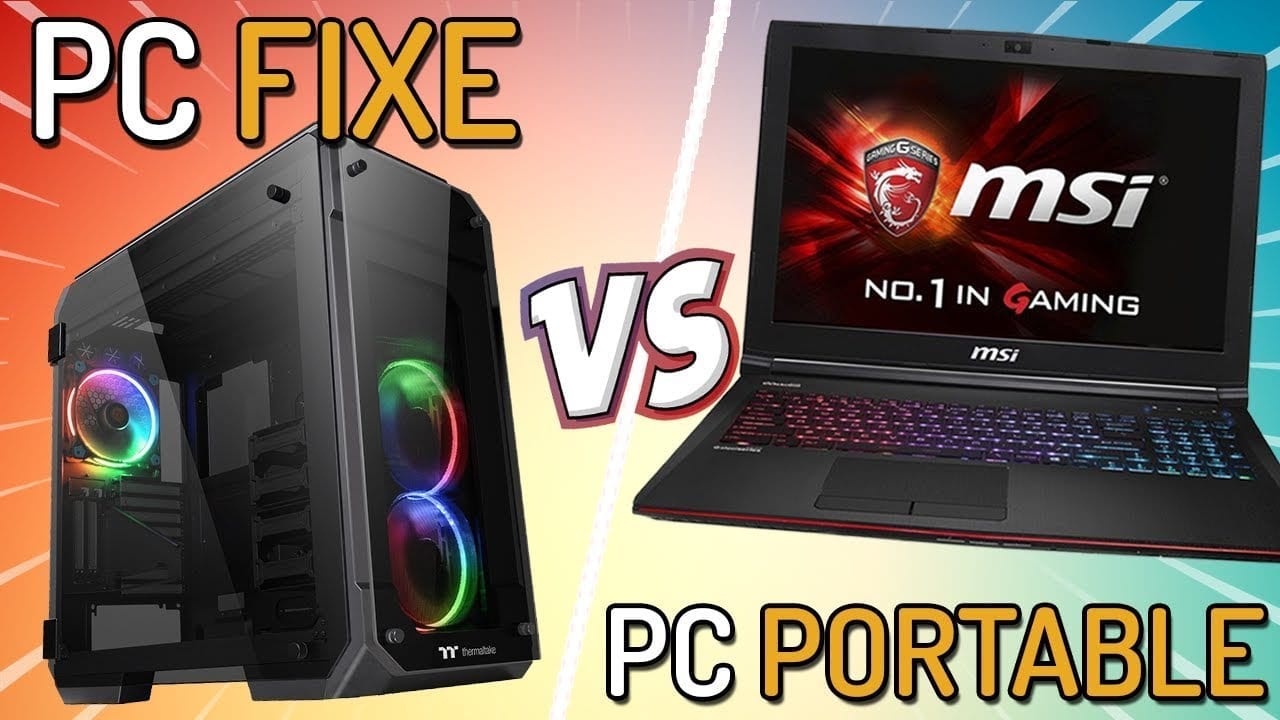 Quoi choisir entre pc Gamer portable ou fixe ? Game 4 Free