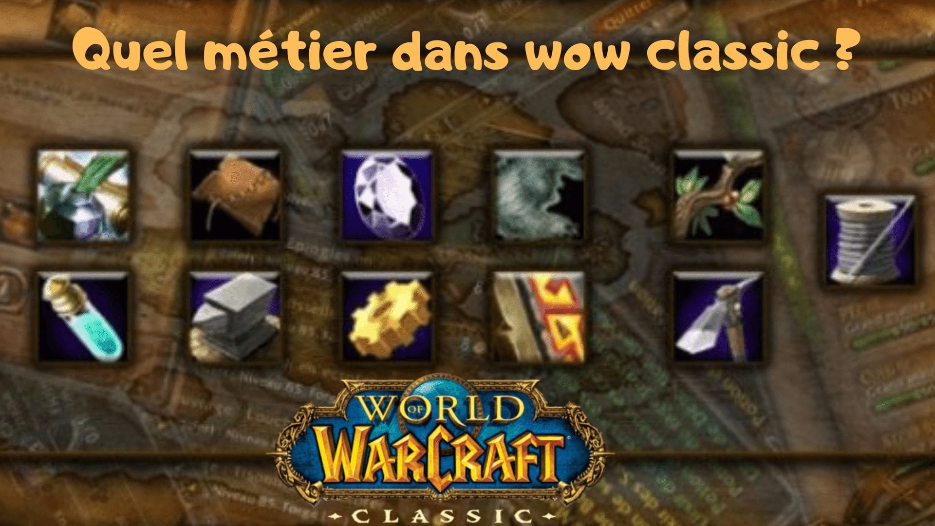 Les diff rents types de m tier dans WoW Classic les m tiers